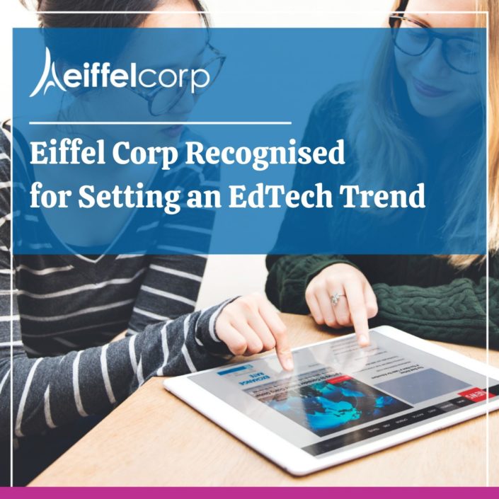 Eiffel Corp Recognised for Setting an EdTech Trend